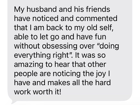 Client message about being 'back to her old self' according to her husband and friends